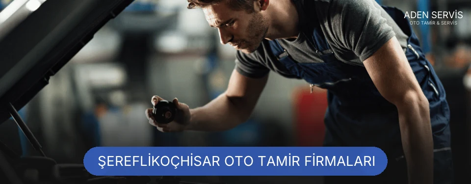Şereflikoçhisar Oto Tamir