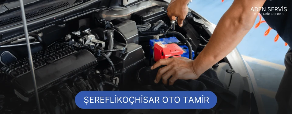 Şereflikoçhisar Oto Tamir